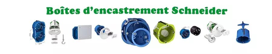 boites d'encastrement Schneider electric