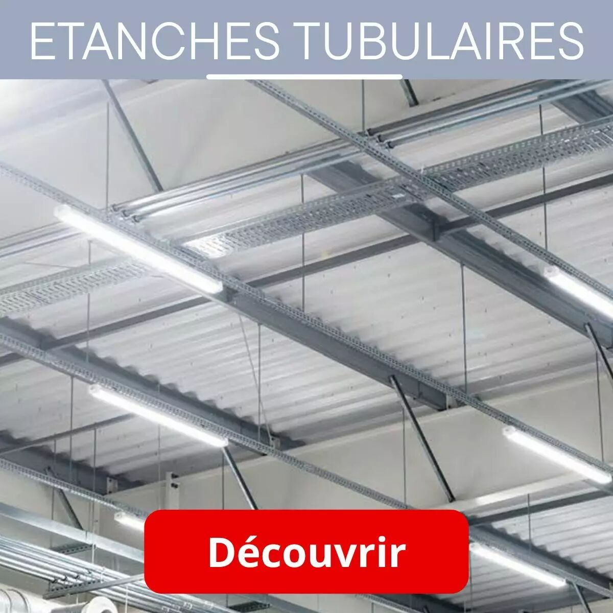 Pr�sentation des tubulaires dans un environnement tertiaire ou industriel.